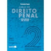 CURSO DE DIREITO PENAL - VOL. 2 - 22ª EDIÇÃO 2022