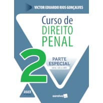 CURSO DE DIREITO PENAL - VOL 2 - 7ª EDIÇÃO 2023