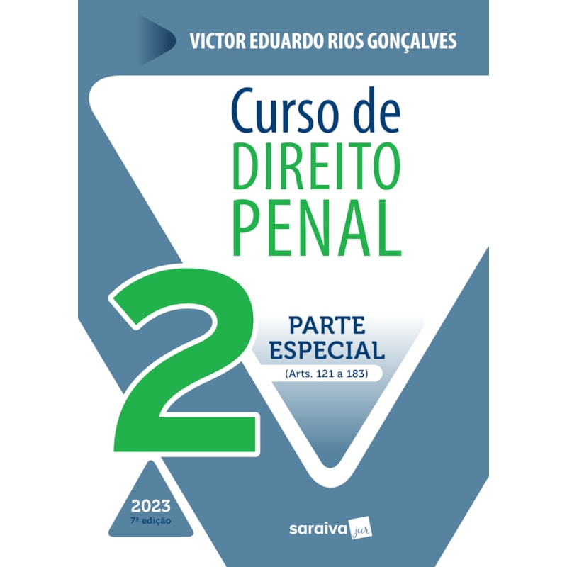 CURSO DE DIREITO PENAL - VOL 2 - 7ª EDIÇÃO 2023