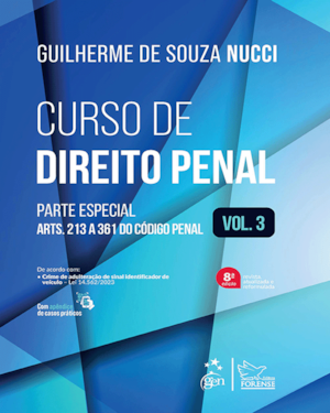 CURSO DE DIREITO PENAL - VOL.3 - 08ª EDIÇÃO 2024