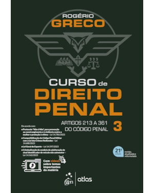 CURSO DE DIREITO PENAL - VOL. 3 - 21ª EDIÇÃO 2024