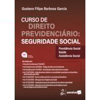 CURSO DE DIREITO PREVIDENCIÁRIO: SEGURIDADE SOCIAL - 10ª EDIÇÃO 2026