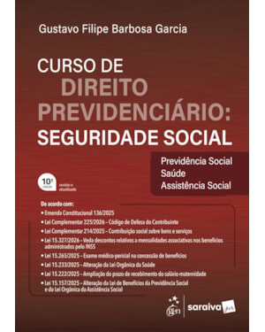 CURSO DE DIREITO PREVIDENCIÁRIO: SEGURIDADE SOCIAL - 10ª EDIÇÃO 2026