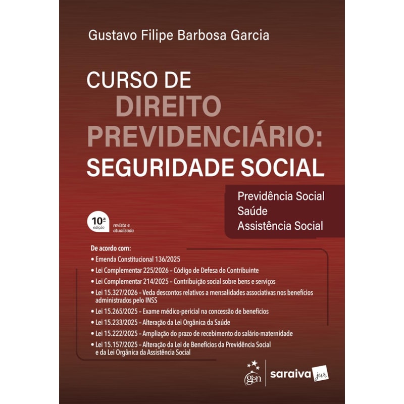 CURSO DE DIREITO PREVIDENCIÁRIO: SEGURIDADE SOCIAL - 10ª EDIÇÃO 2026