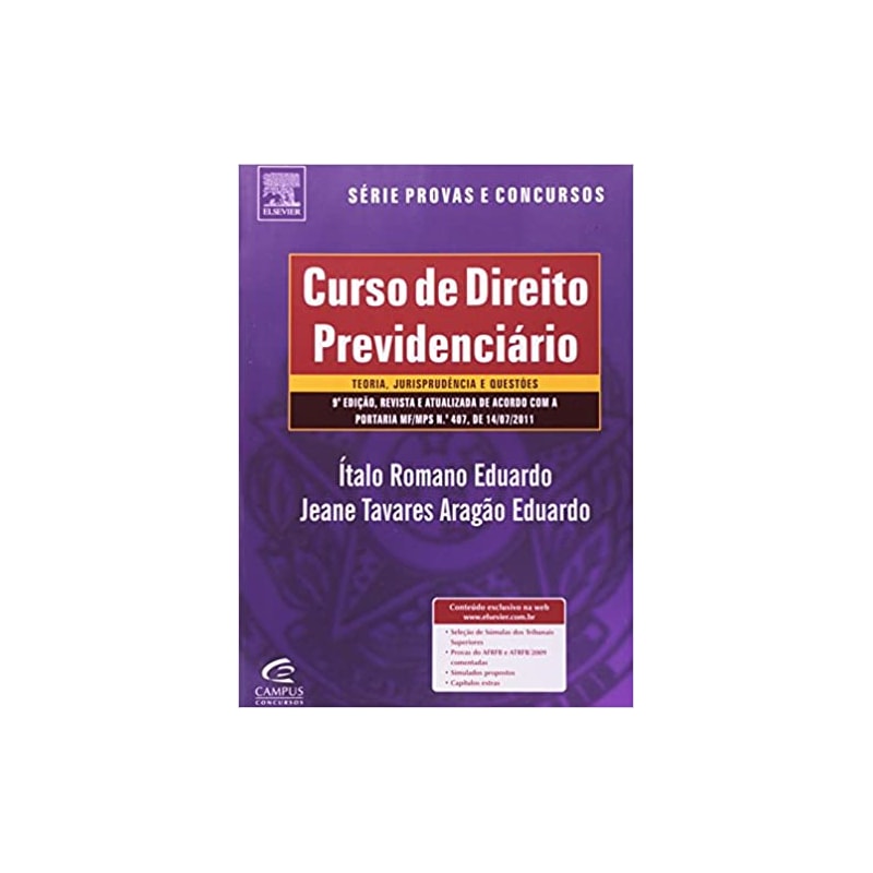 CURSO DE DIREITO PREVIDENCIARIO - SERIE PROVAS E CONCURSOS - 3