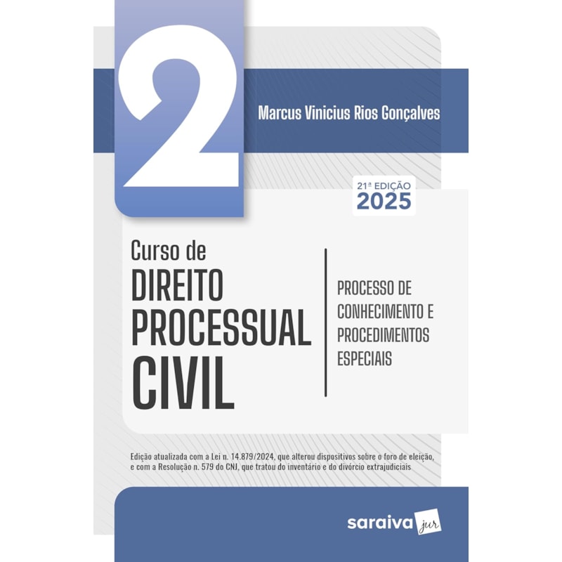 CURSO DE DIREITO PROCESSUAL CIVIL - PROCESSO DE CONHECIMENTO - VOL.2 - 21ª EDIÇÃO 2025