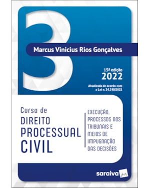 CURSO DE DIREITO PROCESSUAL CIVIL VOL 3 - 15ª EDIÇÃO 2022