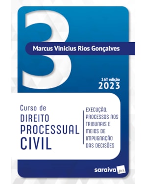 CURSO DE DIREITO PROCESSUAL CIVIL VOL 3 - 16ª EDIÇÃO 2023