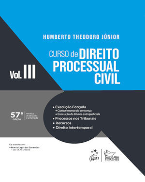 CURSO DE DIREITO PROCESSUAL CIVIL - VOL. 3 - 57ª EDIÇÃO 2024