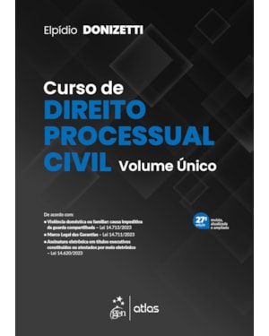 CURSO DE DIREITO PROCESSUAL CIVIL - VOL. ÚNICO - 27ª EDIÇÃO 2024