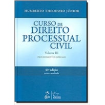 CURSO DE DIREITO PROCESSUAL CIVIL VOLUME III - 44º