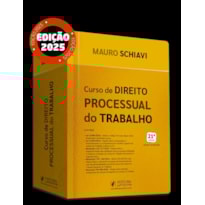 CURSO DE DIREITO PROCESSUAL DO TRABALHO (2025)