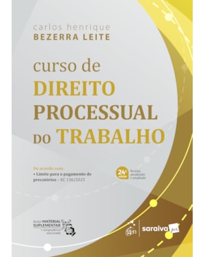 CURSO DE DIREITO PROCESSUAL DO TRABALHO - 24ª EDIÇÃO 2026