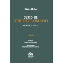 CURSO DE DIREITO ROMANO: HISTÓRIA E FONTES