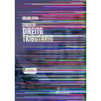 CURSO DE DIREITO TRIBUTÁRIO - 1ª EDIÇÃO 2024