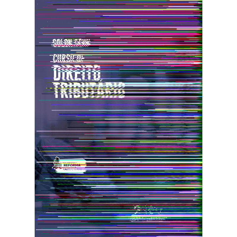 CURSO DE DIREITO TRIBUTÁRIO - 1ª EDIÇÃO 2024