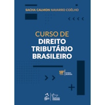 CURSO DE DIREITO TRIBUTÁRIO BRASILEIRO - 18ª EDIÇÃO 2022