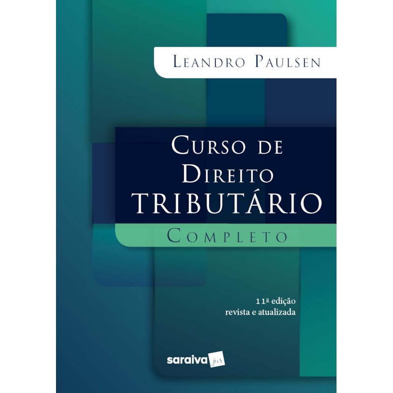 CURSO DE DIREITO TRIBUTÁRIO COMPLETO - 11ª EDIÇÃO DE 2020