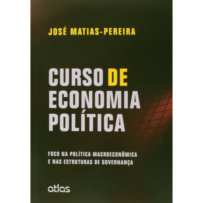 CURSO DE ECONOMIA POLÍTICA: FOCO NA POLÍTICA MACROECONÔMICA E NAS ESTRUTURAS DE GOVERNANÇA