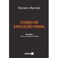 CURSO DE EXECUÇÃO PENAL - 19ª EDIÇÃO 2022