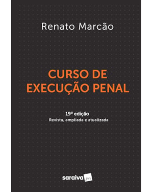 CURSO DE EXECUÇÃO PENAL - 19ª EDIÇÃO 2022