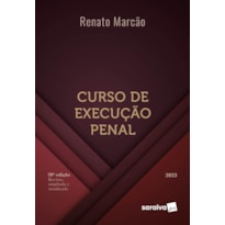 CURSO DE EXECUÇÃO PENAL - 20ª EDIÇÃO 2023