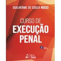 CURSO DE EXECUÇÃO PENAL - 7ª EDIÇÃO 2024