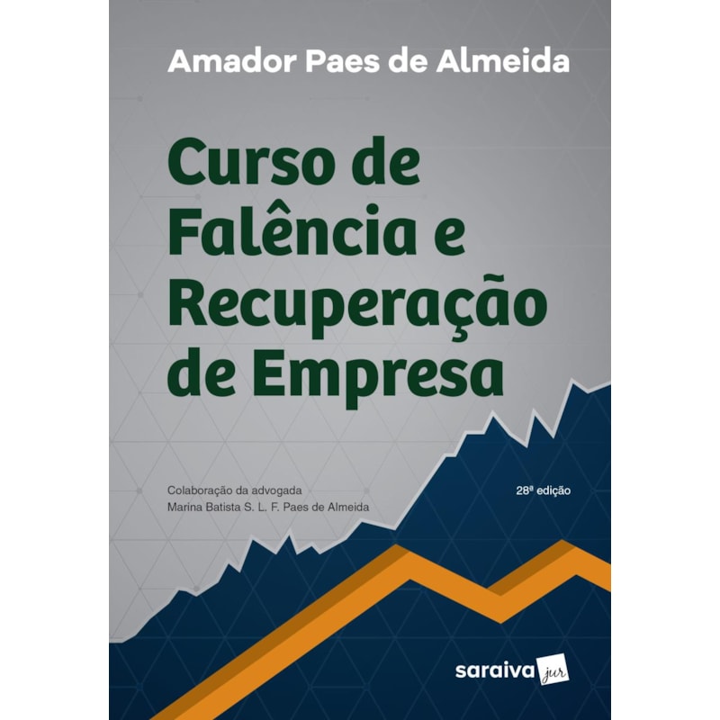 CURSO DE FALÊNCIA E RECUPERAÇÃO DE EMPRESA - 28ª EDIÇÃO 2017
