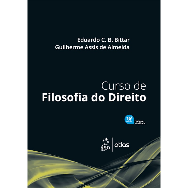 CURSO DE FILOSOFIA DO DIREITO - 16ª EDIÇÃO 2022