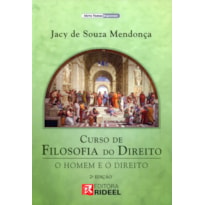 CURSO DE FILOSOFIA DO DIREITO - O HOMEM E O DIREITO