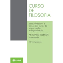 CURSO DE FILOSOFIA: PARA PROFESSORES E ALUNOS DOS CURSOS DE SEGUNDO GRAU E DE GRADUAÇÃO