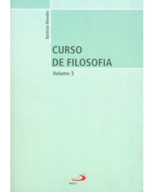 Curso de filosofia - Vol. 3