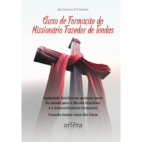 CURSO DE FORMAÇÃO DO MISSIONÁRIO FAZEDOR DE TENDAS: EQUIPANDO CRISTÃOS EM QUALQUER PARTE DO MUNDO PARA MISSÃO ESPIRITUAL E A AUTOSSUFICIÊNCIA FINANCEIRA: FAZENDO TENDAS COMO SÃO PAULO