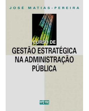 CURSO DE GESTÃO ESTRATÉGICA NA ADMINISTRAÇÃO PÚBLICA