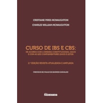 Curso de IBS e CBS: De acordo com a Emenda Constitucional 132/23 e com as Leis Complementares 214/25 e 227/26