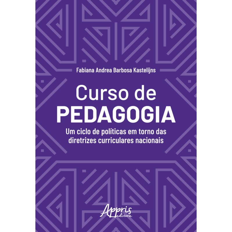 CURSO DE PEDAGOGIA: UM CICLO DE EM TORNO DAS DIRETRIZES CURRICULARES NACIONAIS
