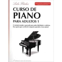 CURSO DE PIANO PARA ADULTO - VOL. 1