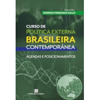 CURSO DE POLÍTICA EXTERNA BRASILEIRA CONTEMPORÂNEA: AGENDAS E POSICIONAMENTOS