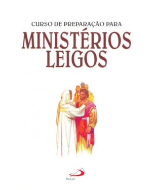CURSO DE PREPARACAO PARA MINISTERIOS LEIGOS
