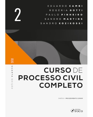 CURSO DE PROCESSO CIVIL COMPLETO - 4ª ED 2025 - VOLUME 2: PROCEDIMENTO COMUM