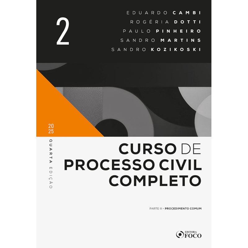 CURSO DE PROCESSO CIVIL COMPLETO - 4ª ED 2025 - VOLUME 2: PROCEDIMENTO COMUM