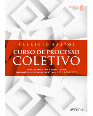 CURSO DE PROCESSO COLETIVO - 3ª ED - 2022