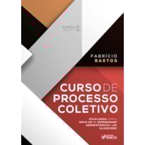 CURSO DE PROCESSO COLETIVO - 4ª ED - 2024