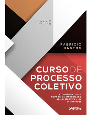 CURSO DE PROCESSO COLETIVO - 4ª ED - 2024