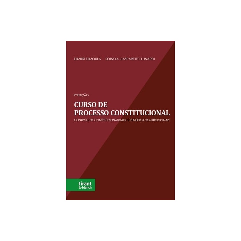 CURSO DE PROCESSO CONSTITUCIONAL: CONTROLE DE CONSTITUCIONALIDADE E REMÉDIOS CONSTITUCIONAIS
