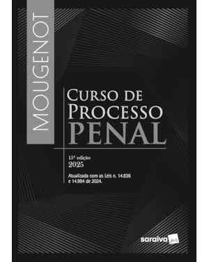 CURSO DE PROCESSO PENAL - 15ª EDIÇÃO 2025