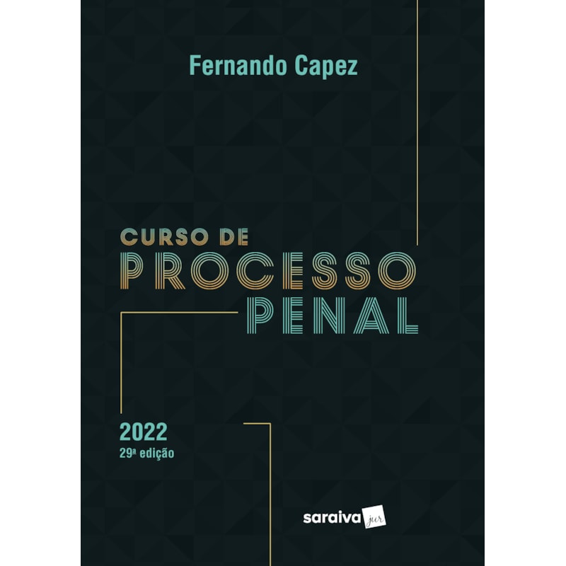 CURSO DE PROCESSO PENAL - 29ª EDIÇÃO 2022