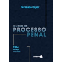 CURSO DE PROCESSO PENAL - 31ª EDIÇÃO 2024