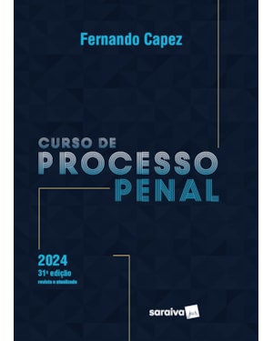 CURSO DE PROCESSO PENAL - 31ª EDIÇÃO 2024