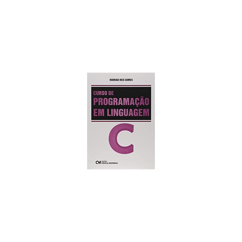 CURSO DE PROGRAMAÇÃO EM LINGUAGEM C